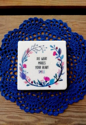 Σουβέρ "Do What Makes Your Heart Smile"